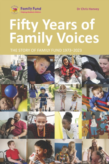 Fifty Years of Family Voices: The Story of Family Fund 1973-2023