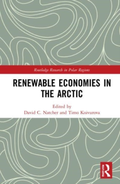 Renewable Economies in the Arctic