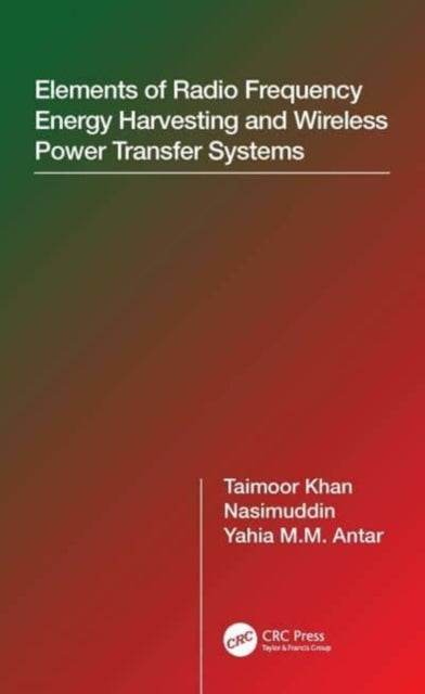 Elements of Radio Frequency Energy Harvesting and Wireless Power Transfer Systems