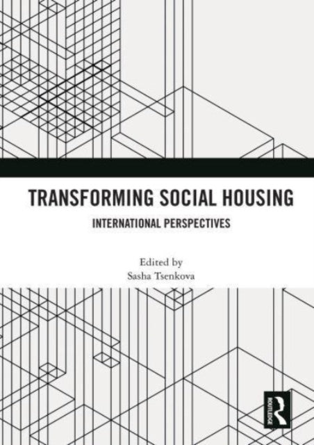 Transforming Social Housing: International Perspectives