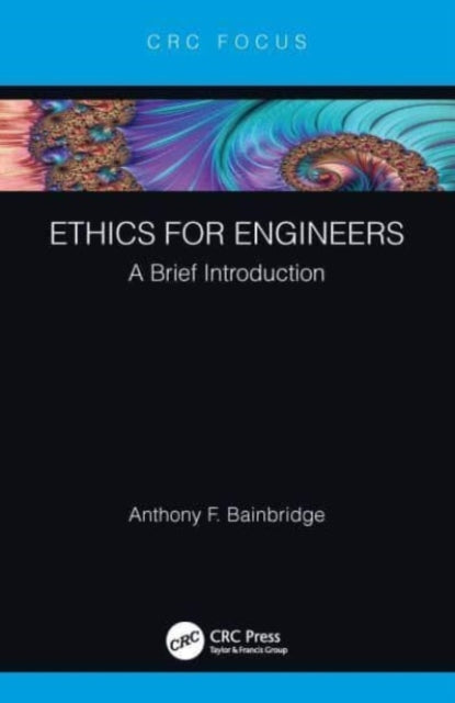 Ethics for Engineers: A Brief Introduction