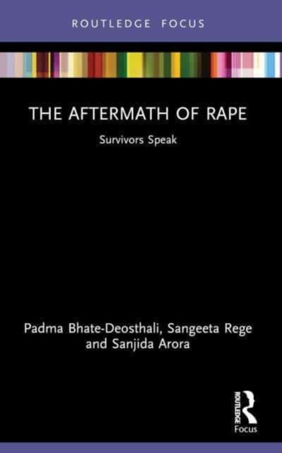 The Aftermath of Rape: Survivors Speak