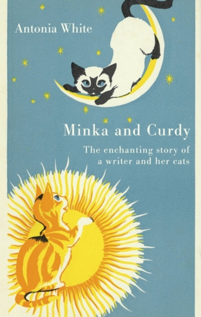 Minka And Curdy: The enchanting story of a writer and her cats