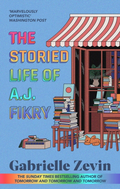 The Storied Life of A.J. Fikry: by the Sunday Times bestselling author of Tomorrow & Tomorrow & Tomorrow
