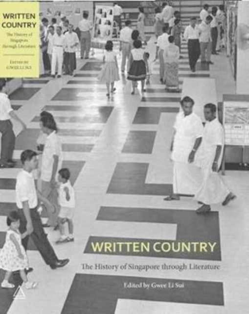 Written Country: The History of Singapore Through Literature