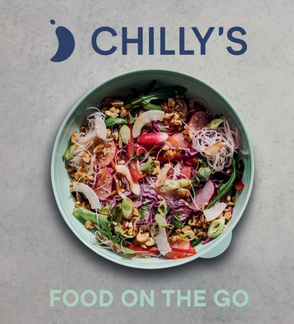 Food on the Go: The Chilly's Cookbook