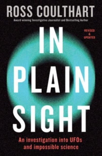 In Plain Sight: An investigation into UFOs and impossible science