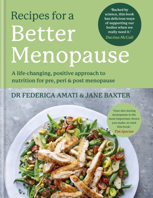 Recipes for a Better Menopause: A life-changing, positive approach to nutrition for pre, peri and post menopause