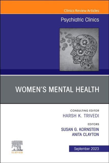 Women's Mental Health, An Issue of Psychiatric Clinics of North America