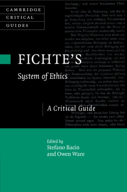 Fichte's System of Ethics: A Critical Guide