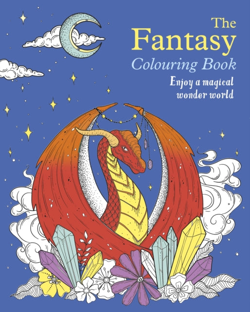 The Fantasy Colouring Book: Enjoy a Magical Wonder World