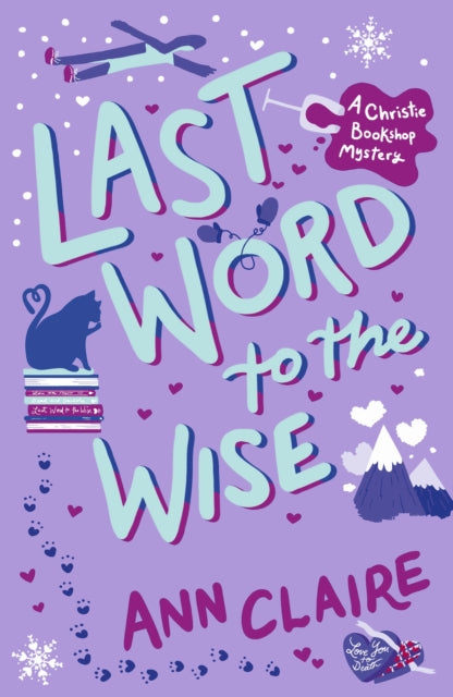 Last Word to the Wise: A charming and addictive cosy murder mystery