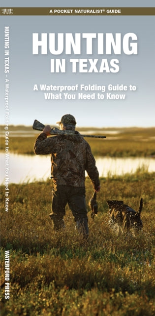 Hunting in Texas: A Waterproof Folding Guide to What You Need to Know