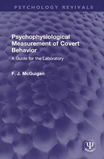 Psychophysiological Measurement of Covert Behavior: A Guide for the Laboratory