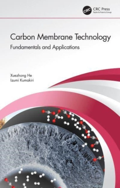 Carbon Membrane Technology: Fundamentals and Applications