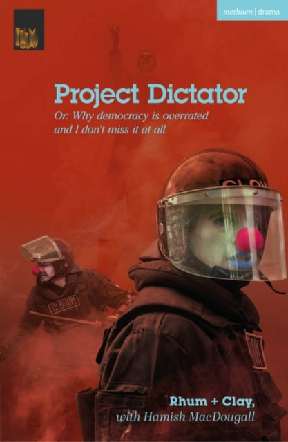 Project Dictator: or 'Why Democracy is Overrated and I Don't Miss It At All'