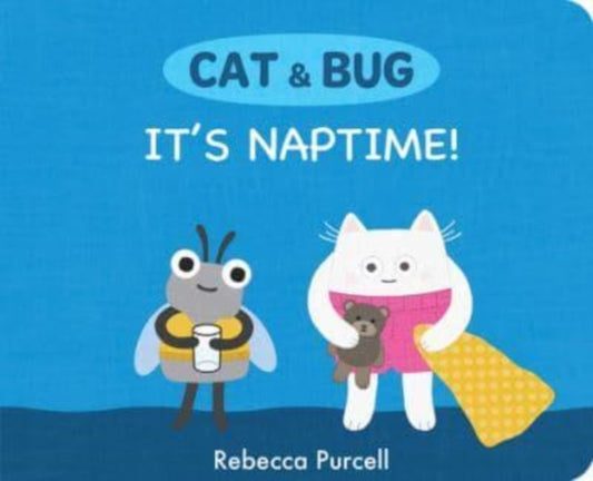 Cat & Bug: It's Naptime!