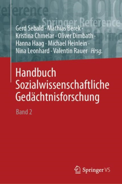 Handbuch Sozialwissenschaftliche Gedachtnisforschung: Band 2: M-Z