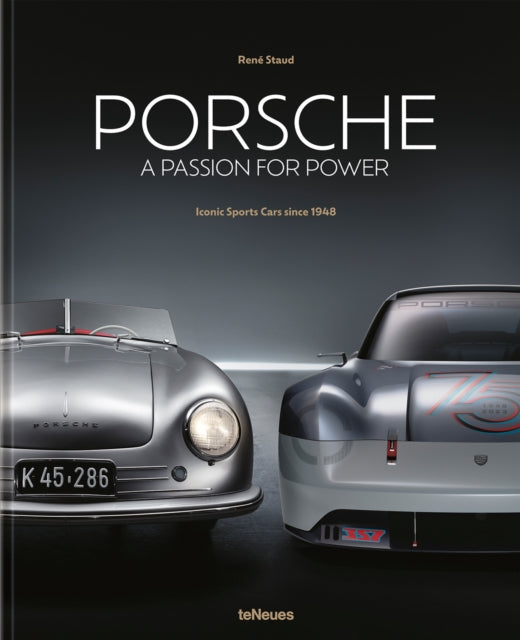 Porsche - A Passion for Power: Iconic Sports Cars since 1948