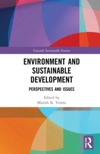 Environment and Sustainable Development: Perspectives and Issues