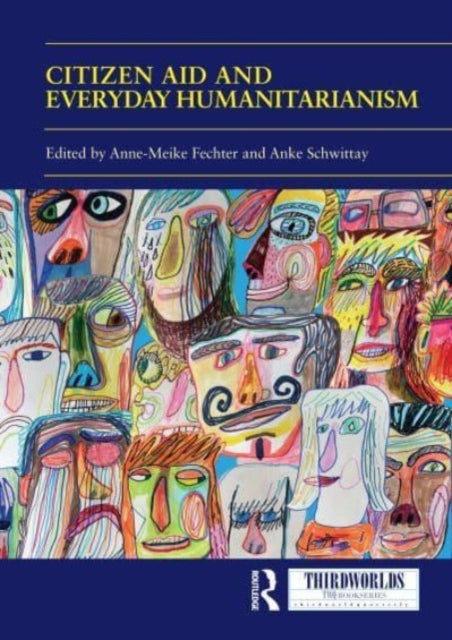 Citizen Aid and Everyday Humanitarianism: Development Futures?