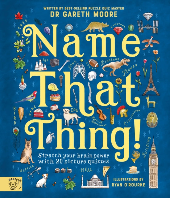 Name That Thing: Stretch your Brain Power with 20 Picture Quizzes