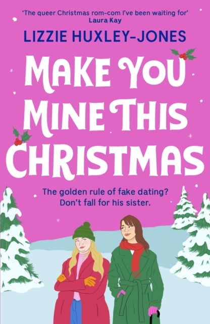 Make You Mine This Christmas: 'The queer Christmas rom-com I've been waiting for' LAURA KAY