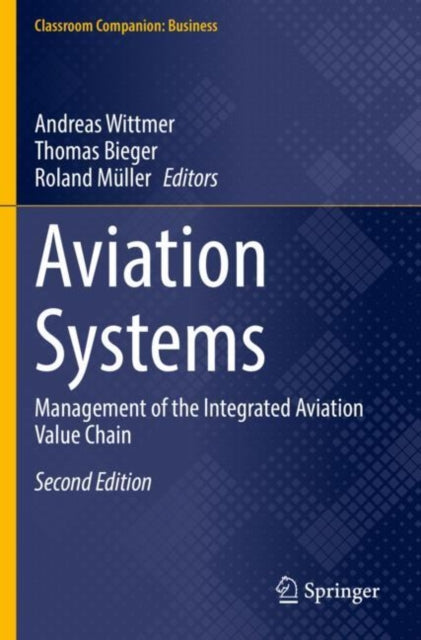 Aviation Systems: Management of the Integrated Aviation Value Chain