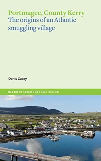 Portmagee: the origins of an Atlantic smuggling village