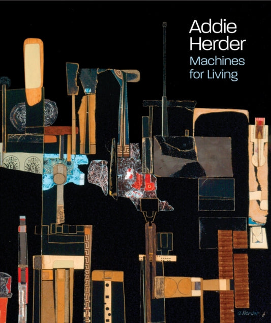 Addie Herder: Machines for Living