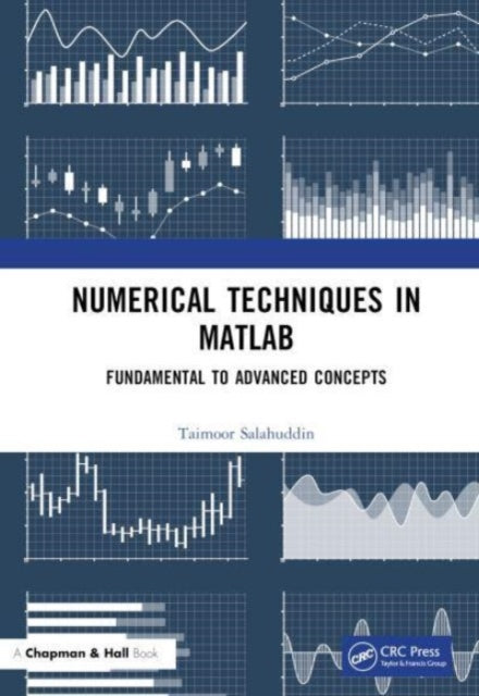 Numerical Techniques in MATLAB: Fundamental to Advanced Concepts
