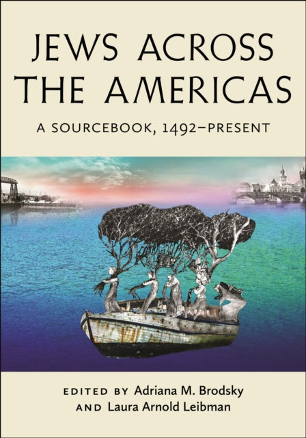 Jews Across the Americas: A Sourcebook, 1492-Present