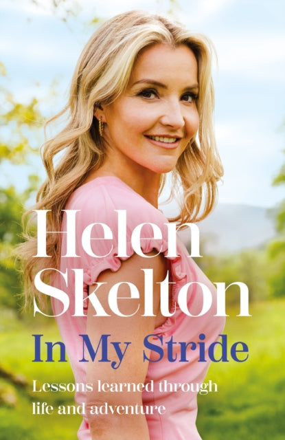 In My Stride: Lessons learned through life and adventure