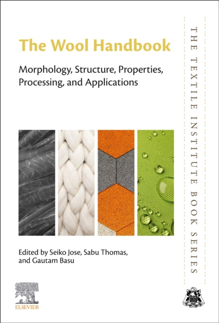 The Wool Handbook: Morphology, Structure, Properties, Processing, and Applications