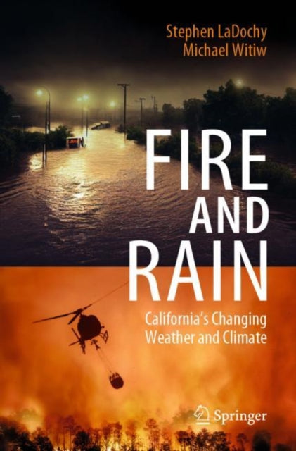 Fire and Rain: California's Changing Weather and Climate