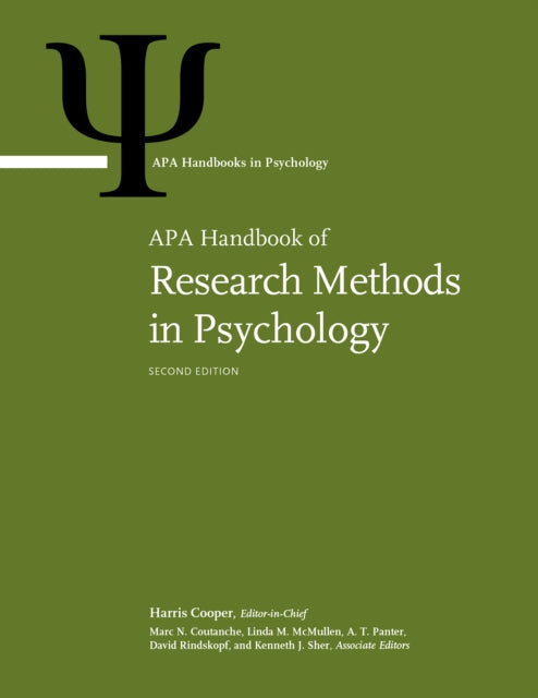 APA Handbook of Research Methods in Psychology: Volume 1: Foundations, Planning, Measures, and Psychometrics Volume 2: Research Designs: Quantitative, Qualitative, Neuropsychological, and Biological Volume 3: Data Analysis and Research Publication