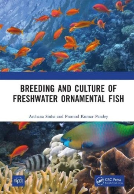 Breeding and Culture of Freshwater Ornamental Fish