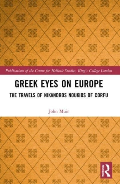 Greek Eyes on Europe: The Travels of Nikandros Noukios of Corfu