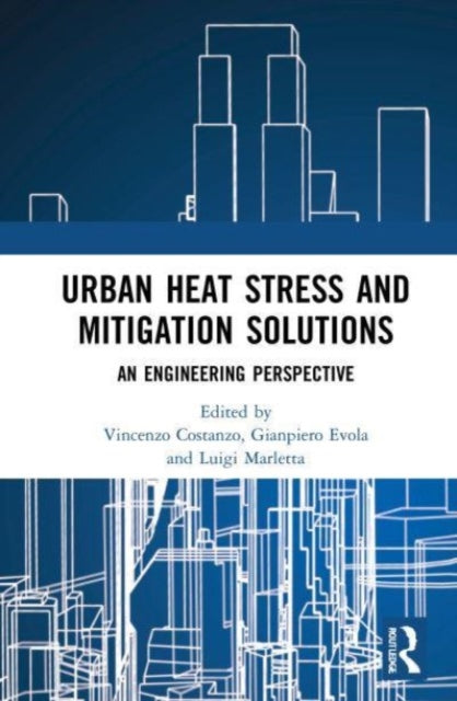 Urban Heat Stress and Mitigation Solutions: An Engineering Perspective