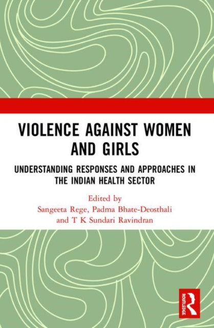 Violence against Women and Girls: Understanding Responses and Approaches in the Indian Health Sector