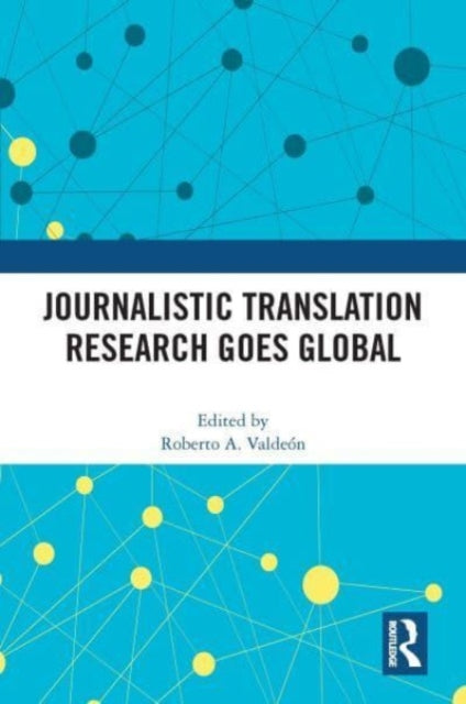 Journalistic Translation Research Goes Global