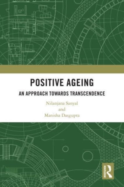 Positive Ageing: An Approach Towards Transcendence