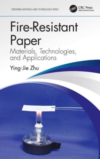 Fire-Resistant Paper: Materials, Technologies, and Applications