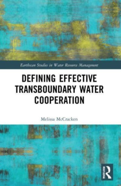 Defining Effective Transboundary Water Cooperation