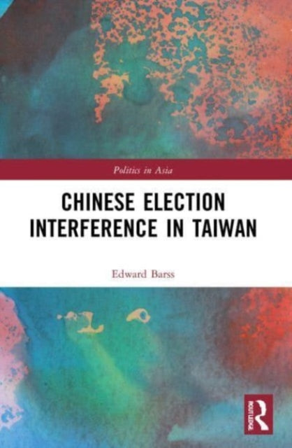 Chinese Election Interference in Taiwan