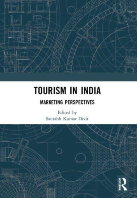 Tourism in India: Marketing Perspectives