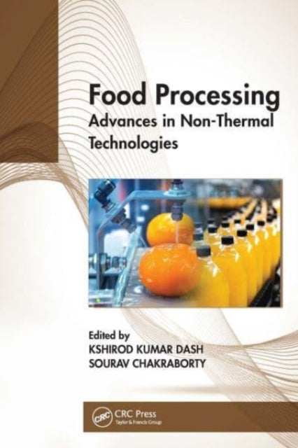 Food Processing: Advances in Non-Thermal Technologies