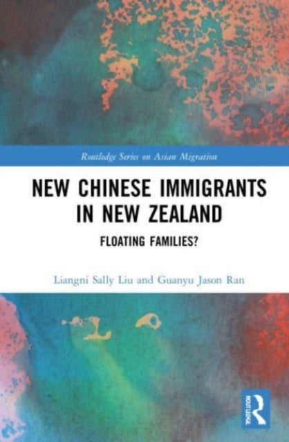 New Chinese Immigrants in New Zealand: Floating families?