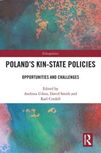 Poland's Kin-State Policies: Opportunities and Challenges