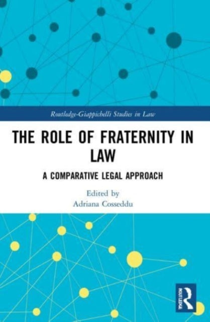 The Role of Fraternity in Law: A Comparative Legal Approach